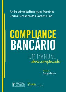 Com prefácio de Moro, Procuradores lançam nova edição do livro Compliance Bancário | Juristas