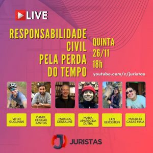 Portal Juristas realiza live sobre “Responsabilidade Civil pela Perda do Tempo” | Juristas