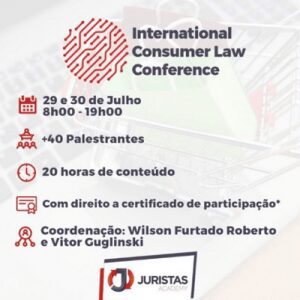 International Consumer Law Conference 2021 acontece em julho | Juristas
