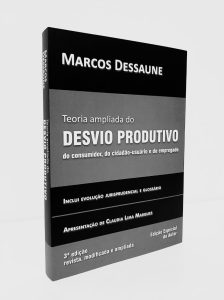 Marcos Dessaune lança "Teoria do desvio produtivo ampliada para o Direito Administrativo e do Trabalho" | Juristas