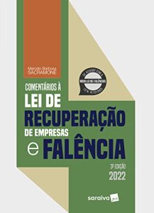 Comentários à Lei De Recuperação De Empresas E Falência - Marcelo Barbosa Sacramone
