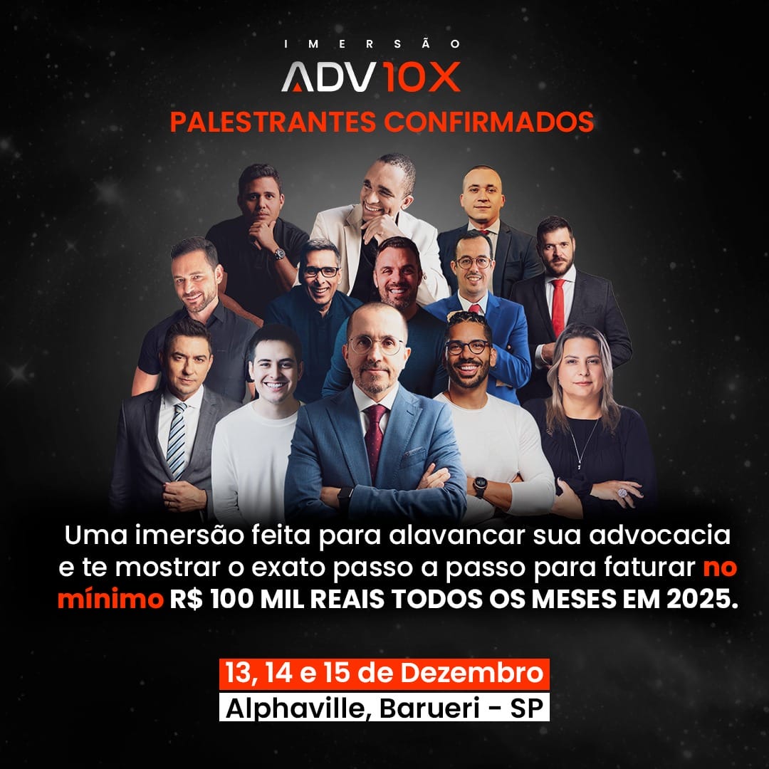 Imersão ADV10X Promete Aceleramento na Carreira de Advogados com Estratégias para Faturamento Consistente 1 | Juristas Imersão Adv10x
