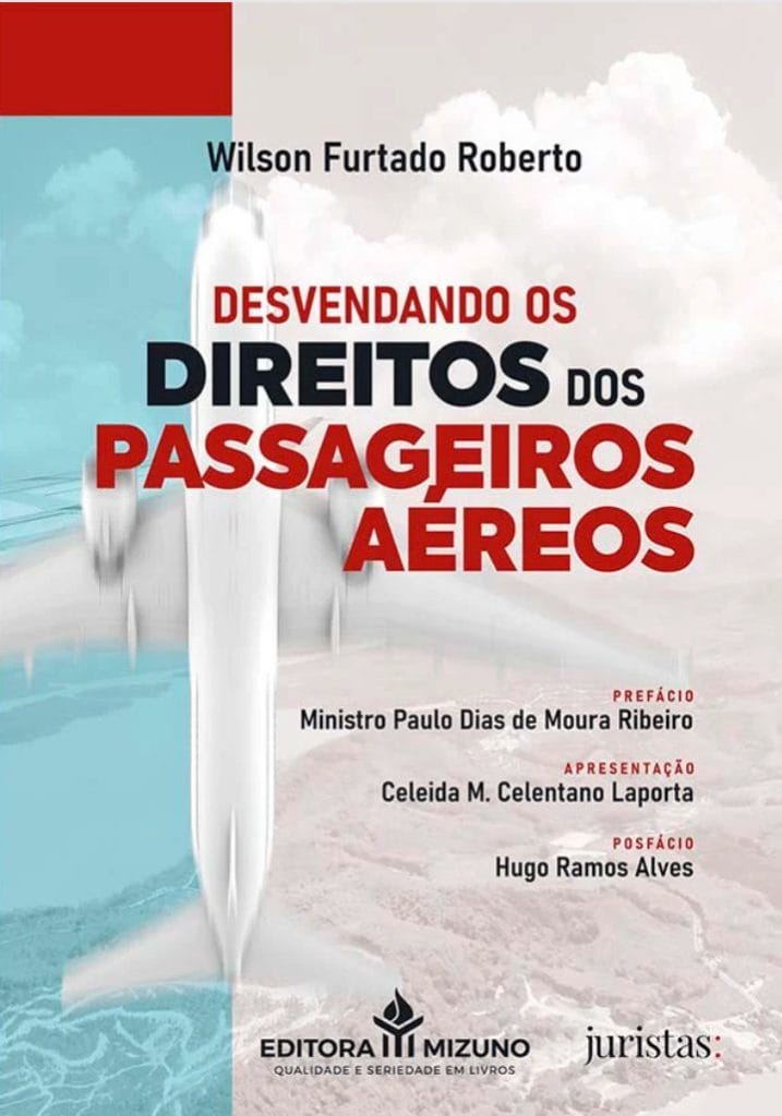 Livro Desvendando os Direitos dos Passageiros Aéreos por Wilson Furtado Roberto