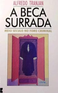 Livro - A Beca Surrada - Meio Século no Foro Criminal