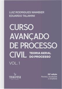 Curso Avançado de Processo Civil: Teoria Geral do Processo