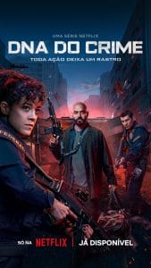 Série - Netflix - DNA do Crime