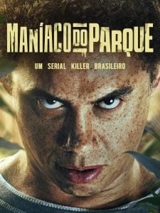 Amazon Prime Video - Filme sobre o Maníaco do Parque - True Crime
