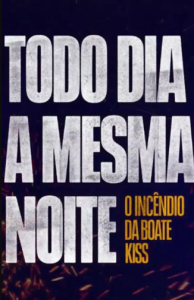 True Crime - Boate Kiss