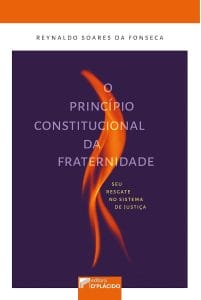 O Princípio Constitucional da Fraternidade