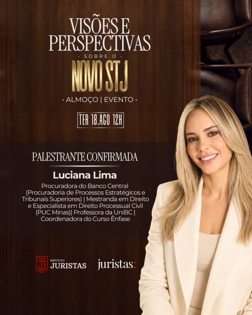 Evento Novo STJ - Palestrante Luciana Lima - Brasília - DF