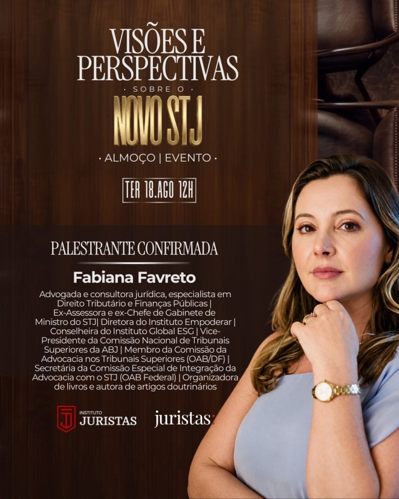 Evento Novo STJ - Palestrante Fabiana Favreto - Brasília - Distrito Federal - Brasil